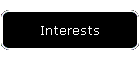 Interests